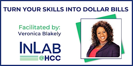 Turn Your Skills Into Dollar Bills Veronica Blakely biglietti