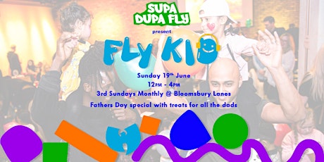 FLY-KID: FAMILY HIPHOP RNB - FATHERS DAY SPECIAL tickets