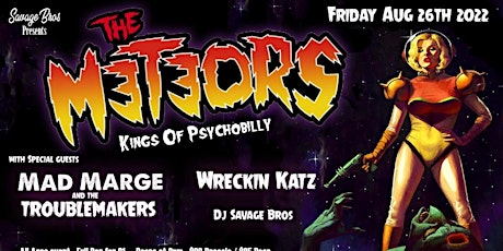 The Meteors w/ Mad Marge & the Troublemakers, Wreckin Kats& DJ Savage Bros tickets