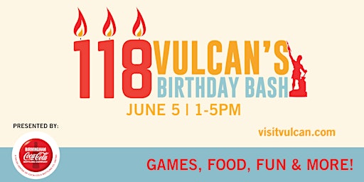 Vulcan's 118TH Birthday Bash Presented By Birmingham Coca-Cola Bottling Co.