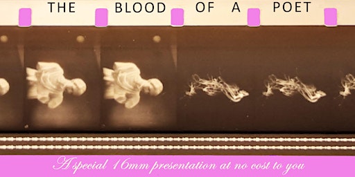 Special 16mm Presentation: THE BLOOD OF A POET