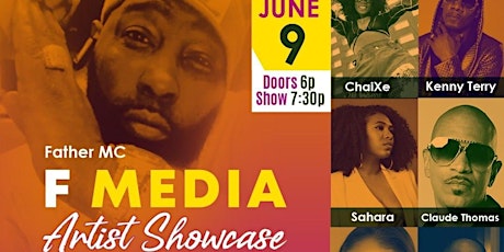 Father MC & AE Group Presents The F Media Artist Showcase tickets