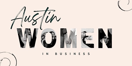 Austin Women in Business - Small Changes to Avoid Big Issues. tickets
