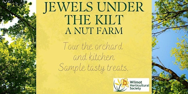 Tour of Jewels Under the Kilt, a nut farm