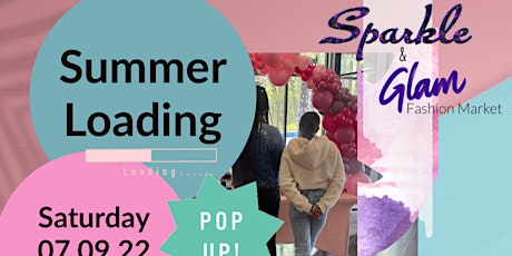Sparkle & Glam Fashion Market : Summer Loading Pop Up tickets