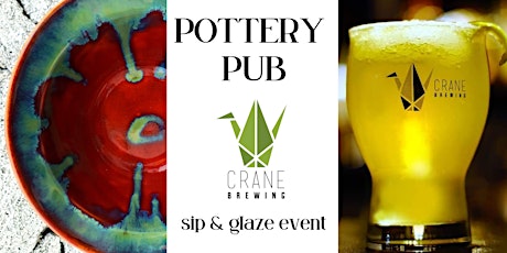 Pottery Pub | Sip & Glaze | Crane Brewing Co tickets