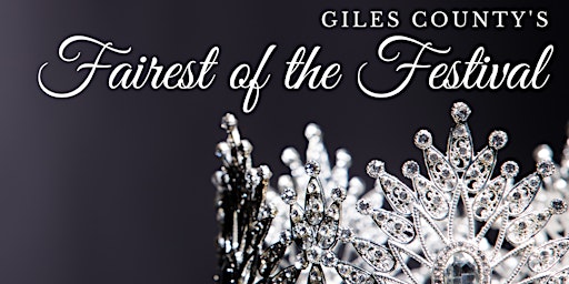 Miss Giles County Fairest of the Festival- Ages 0-9