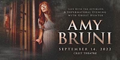 Life with the Afterlife: Supernatural Evening with Ghost Hunter  Amy Bruni