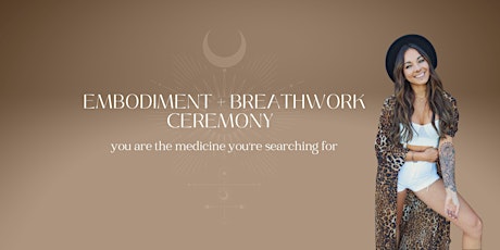 Embodiment + Breathwork Ceremony Tickets