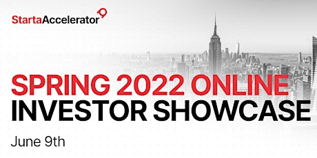 Starta Accelerator Spring 2022 Online Investor Showcase tickets