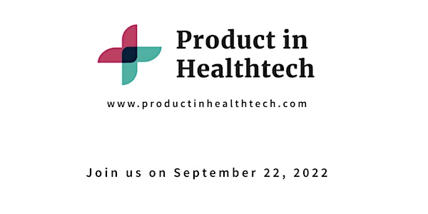 Product in Healthtech 2022