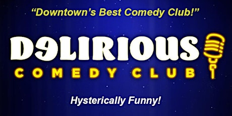 Delirious  Comedy Club tickets