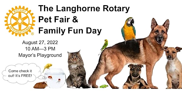 Langhorne Rotary Pet Fair & Family Fun Day 2022