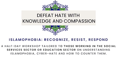 DEFEAT HATE WITH KNOWLEDGE AND COMPASSION - FOR SOCIAL SERVICES