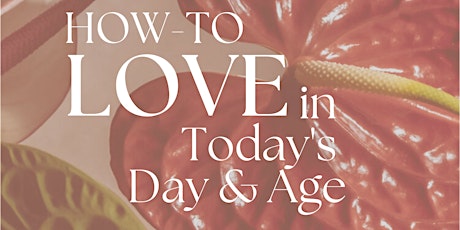 Mastertalk Live Event: How-to Love in Today's Day & Age ❤️ tickets