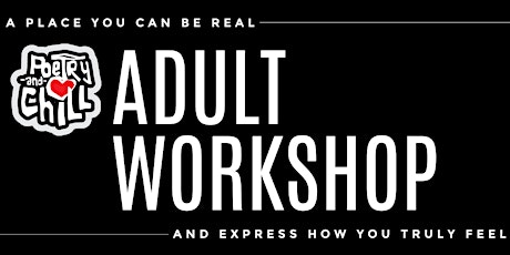 PoetryAndChill Adult Workshop tickets