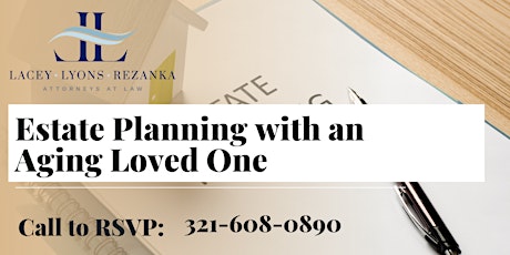 Estate Planning with an Aging Loved One tickets