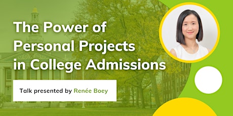 [PARENT TALK] The Power of Personal Projects in College Admissions entradas