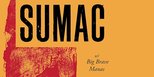 SUMAC w/ Big Brave & MANAS