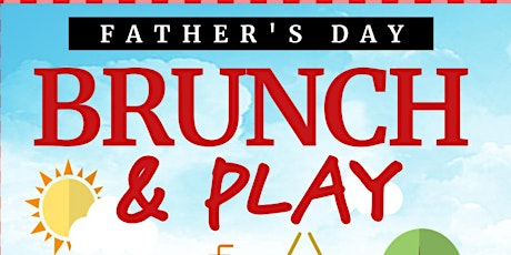 Father's Day Brunch & Play tickets