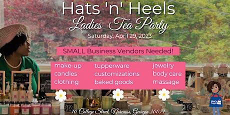 VENDOR REGISTRATION: 2nd Annual Hats N Heels Pop-up Tea Party!: GA edition tickets