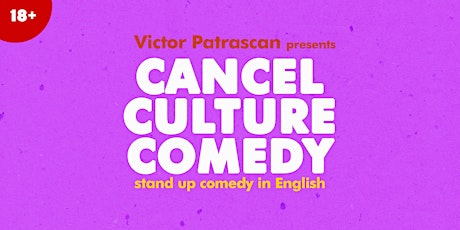 Cancel Culture Comedy • Stand up Comedy in English tickets