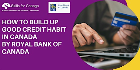 ​How to build up good credit habit in Canada by RBC(Royal Bank of Canada) tickets