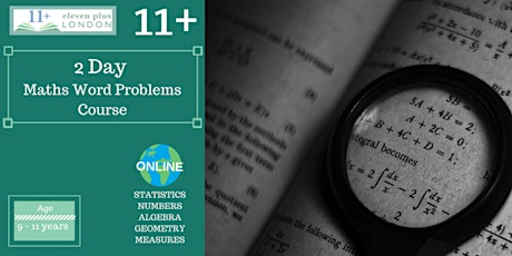 2 Day 11+ Maths Word Problems Course (Online)