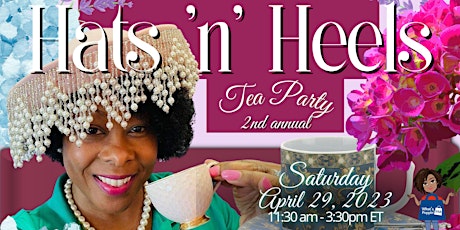 2nd Annual (Ladies Only) Hats N Heels Pop-up Tea Party!: GA edition
