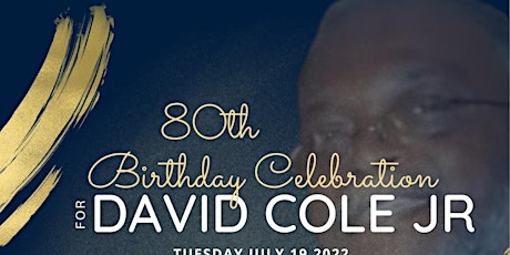 David Cole Jr. 80th Birthday Celebration tickets