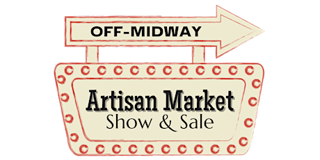 Off-Midway Artisan Market Show and Sale tickets