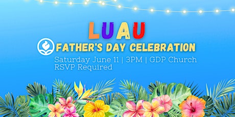 Luau Father's Day Celebration tickets