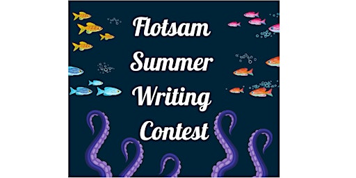 Flotsam Summer Writing Contest for all ages