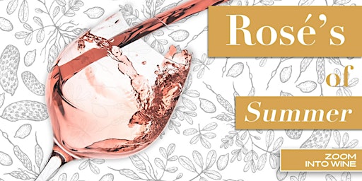 Rosés of Summer | Virtual Tasting | Wine Delivered!