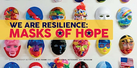 WE ARE RESILIENCE: Masks of Hope Project tickets