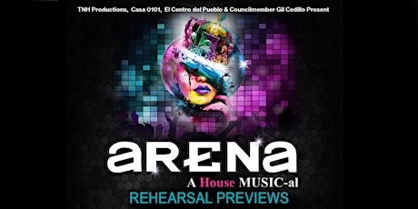 Arena: A House Music-al REHEARSAL PREVIEWS tickets
