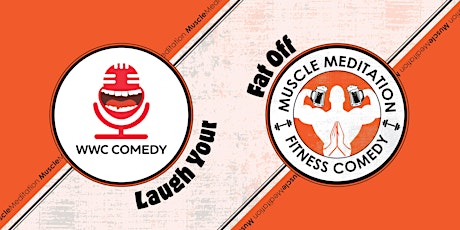 Laugh Your Fat Off - a fitness and comedy event! tickets
