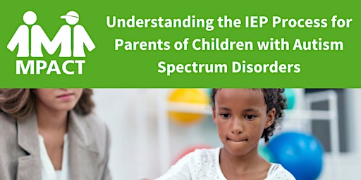Understanding the IEP Process for Parents of Children with Autism