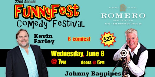 Wed. June 8 @ 7pm - FunnyFest COMEDY Fest - Kevin Farley / Johnny Bagpipes