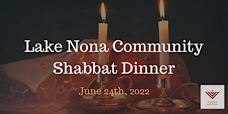Lake Nona Community Shabbat Dinner tickets