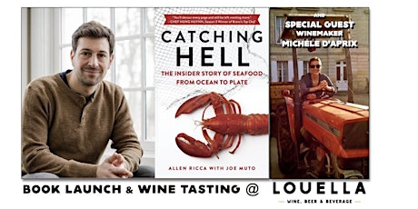 'CATCHING HELL' Book Launch-Wine Tasting w/ Allen Ricca & Michele D'Aprix tickets