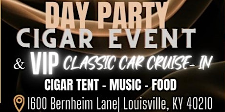 Black Crown Ent. Presents  Day Party/ Cigar Event w/Classic Car Cruise-In tickets