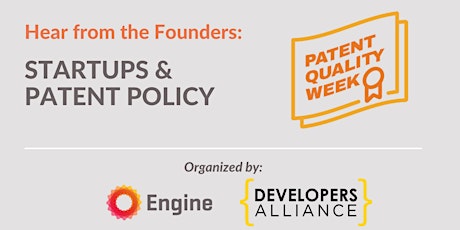Hear from the Founders: Startups & Patent Policy tickets