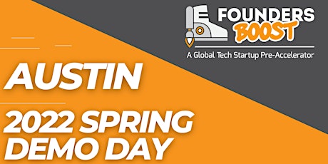 FoundersBoost 2022 Spring Austin Demo Day -- June 8 tickets