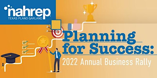 NAHREP Plano Garland: Planning for Success- 2022 Annual Business Rally