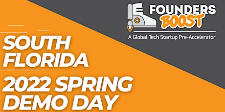 FoundersBoost 2022 Spring South Florida Demo Day -- June 8 tickets