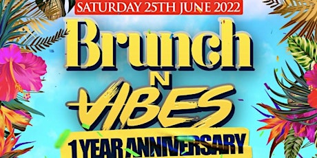 Brunch N Vibes - 1 Year Anniversary