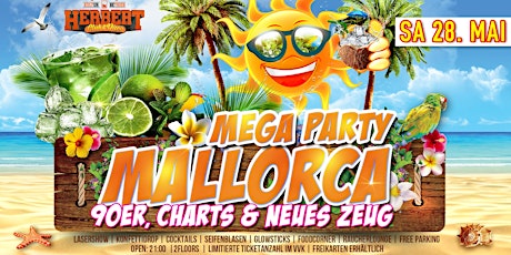 MEGA MALLORCA PARTY * 90er, Charts & neues Zeug * 2EURO SPECIALS * 2 Floors Tickets
