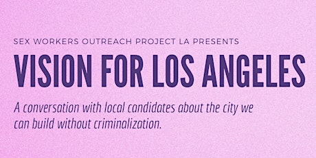 Vision for LA - SWOPLA Candidates Forum tickets