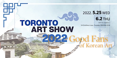 Toronto Art Show 2022: Good Fans of Korean Art tickets